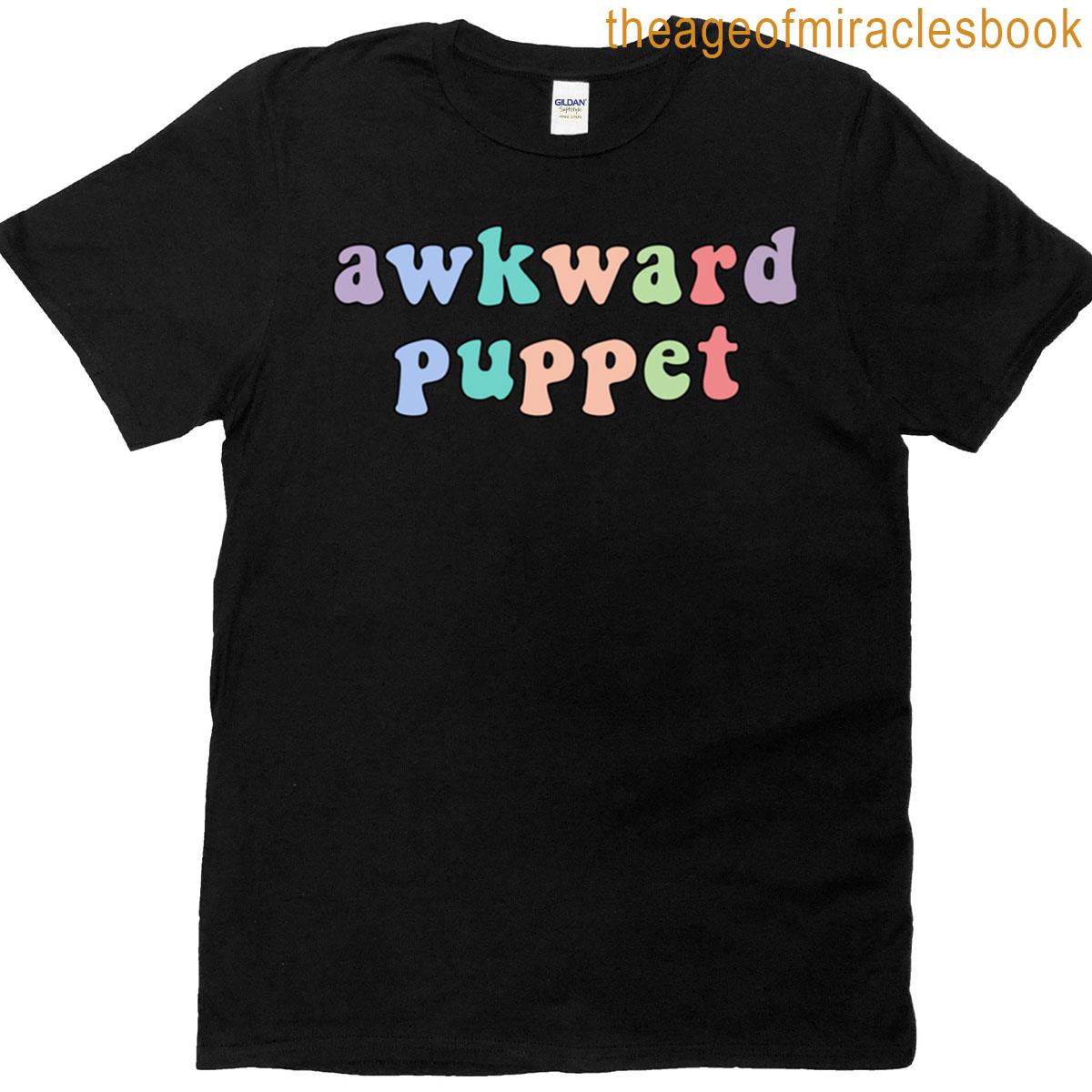 Awkward Puppet T-shirt
