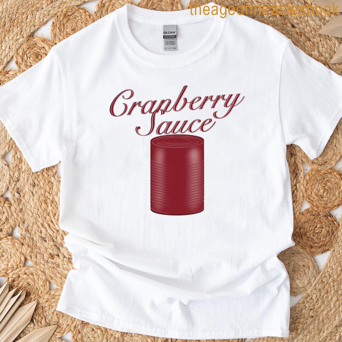 Cranberry Sauce T-shirt