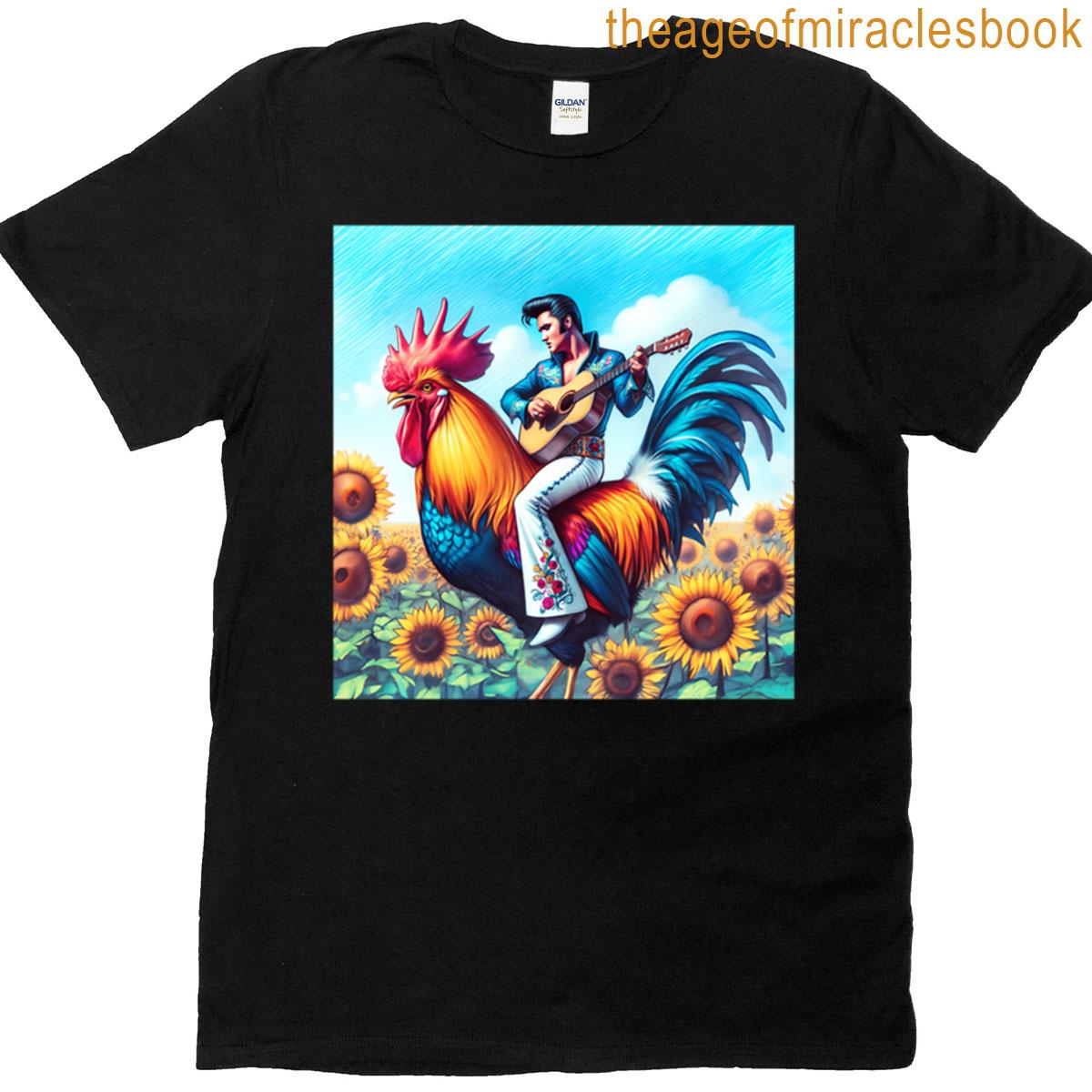 Crooner Elvis Rides A Rooster T-shirt