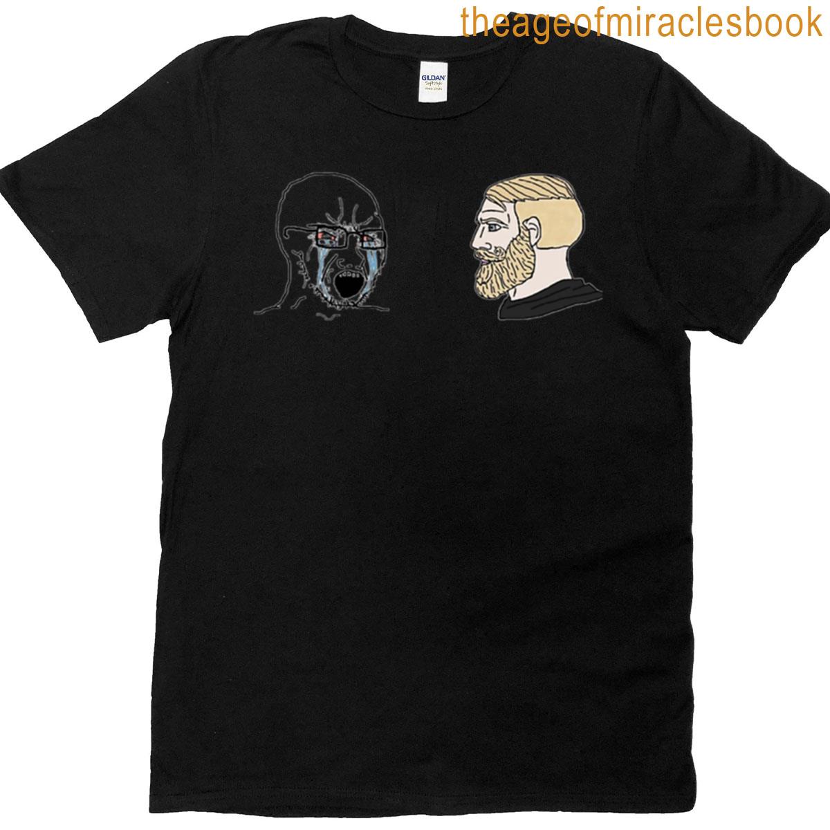 Crying Wojak Vs Chad Meme T-shirt