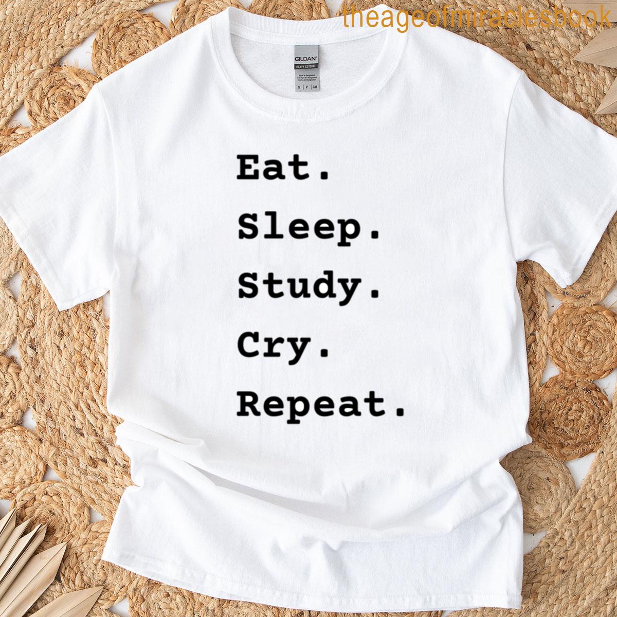 Eat Sleep Study Cry Repeat Oversized T-shirt