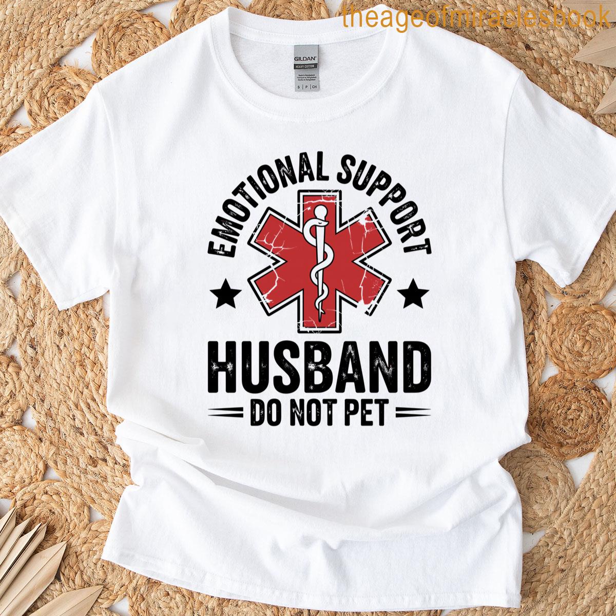 Emotional Support Husband T-shirt