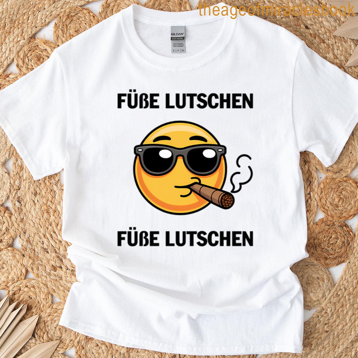 Fe Lutschen – Deutsche Memes T-shirt