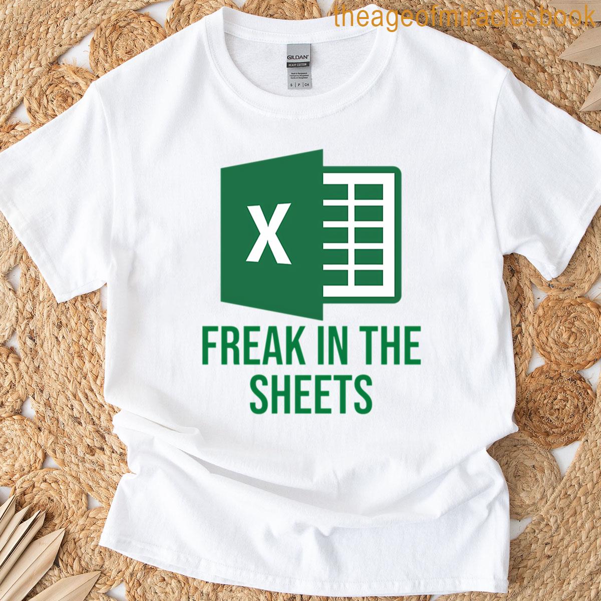 Freak In The Sheets T-shirt
