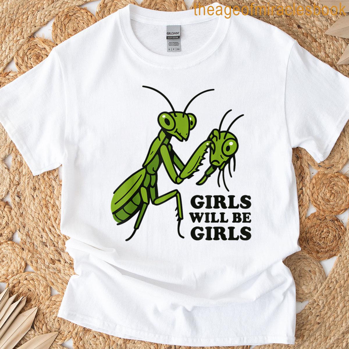 Funny Girls Praying Mantis T-shirt