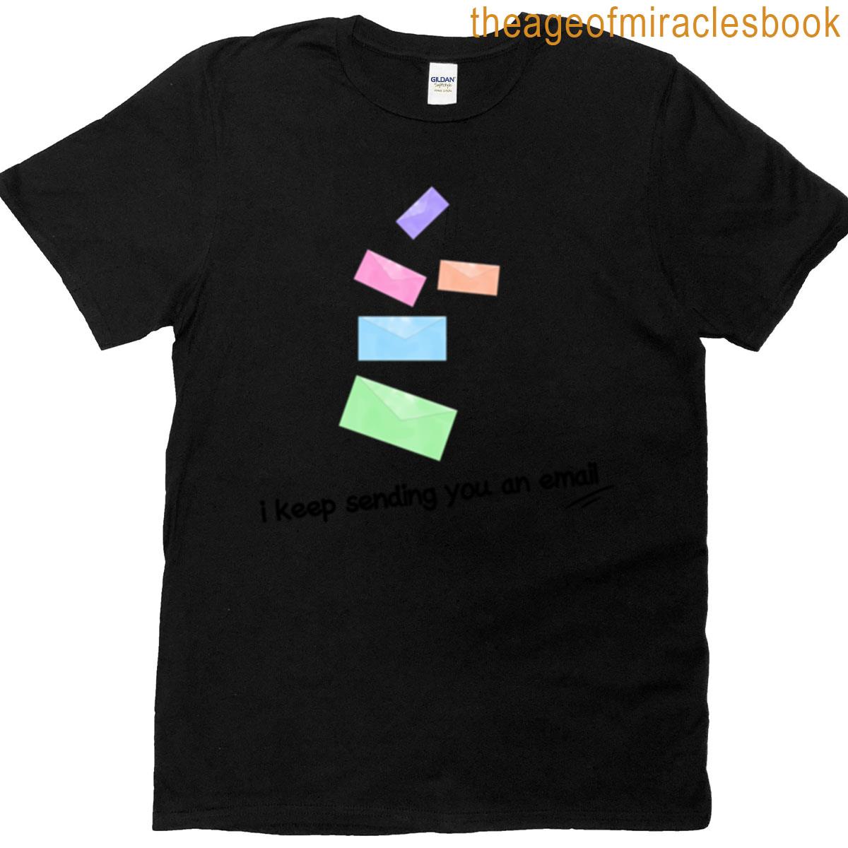 I Keep Sending You An Email Oversized T-shirt