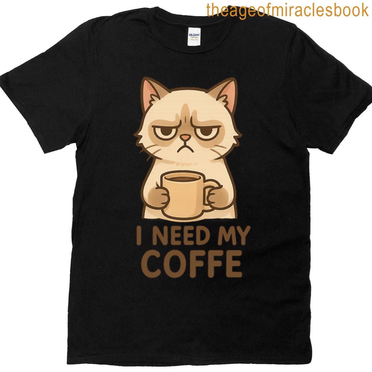 I Need My Coffee Cat T-shirt