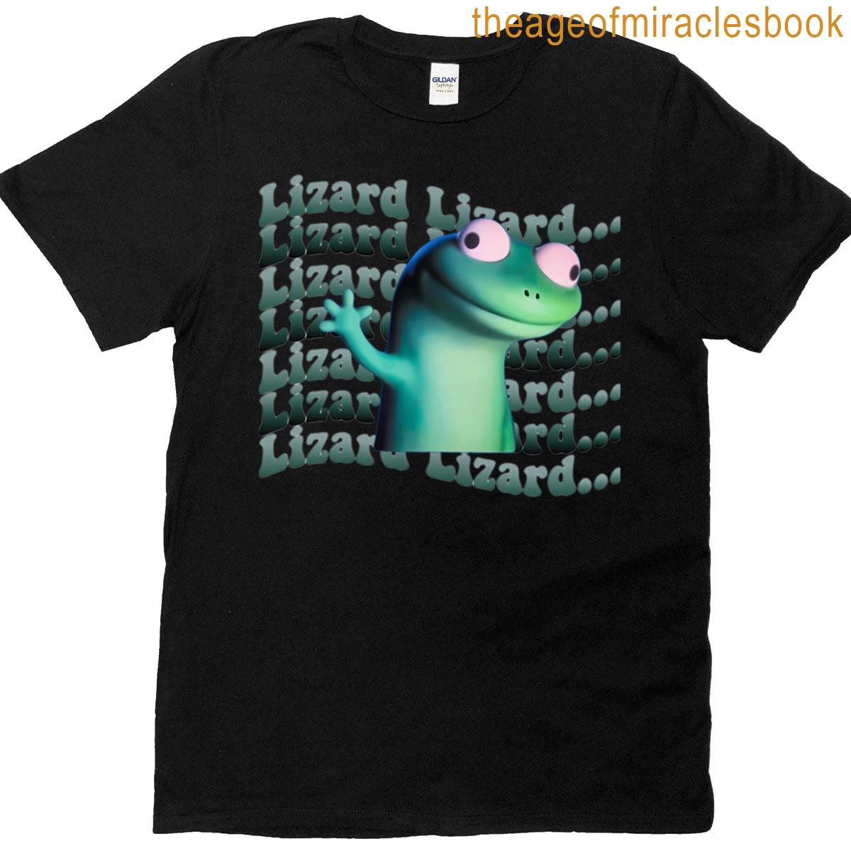 Lizard Lizard Lizard Elio Lizard Funny Meme T-shirt