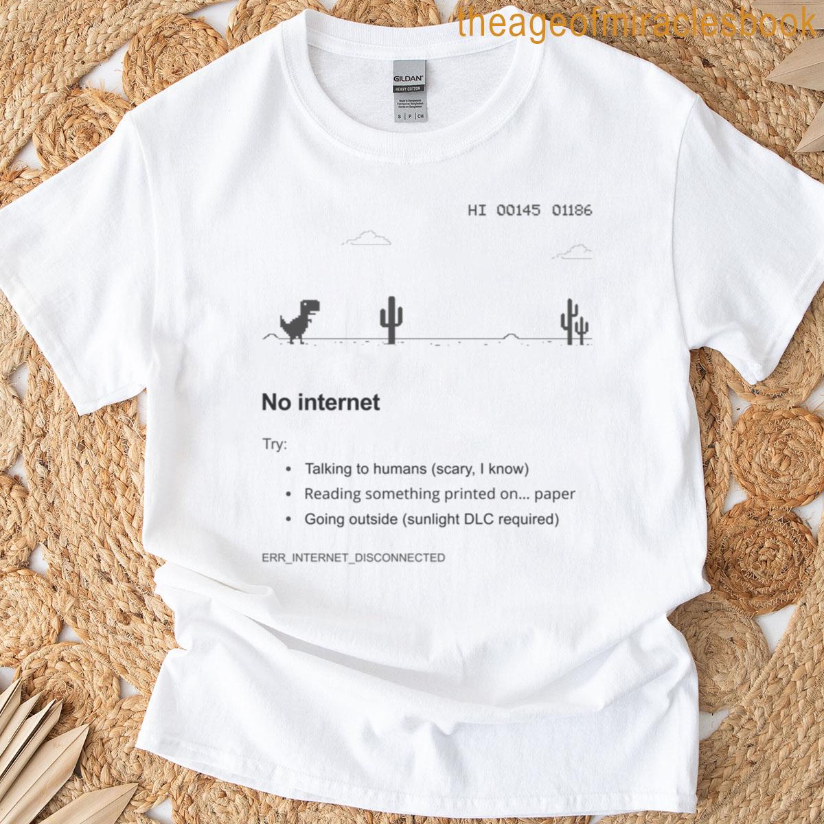 No Internet Try Oversized T-shirt