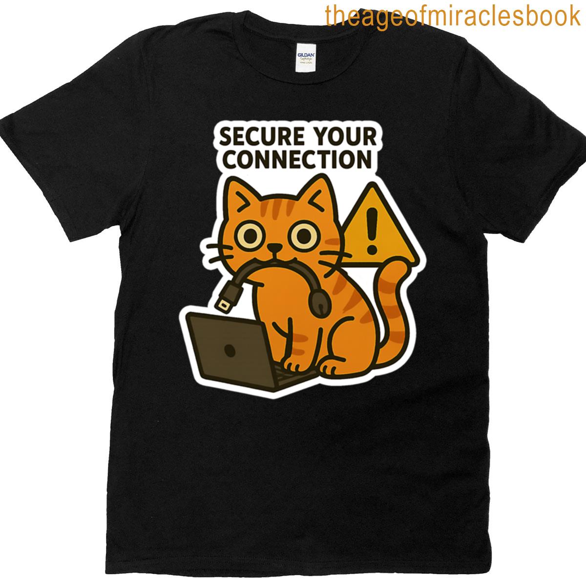 Secure Your Connection – Cyber Security Professional T-shirt