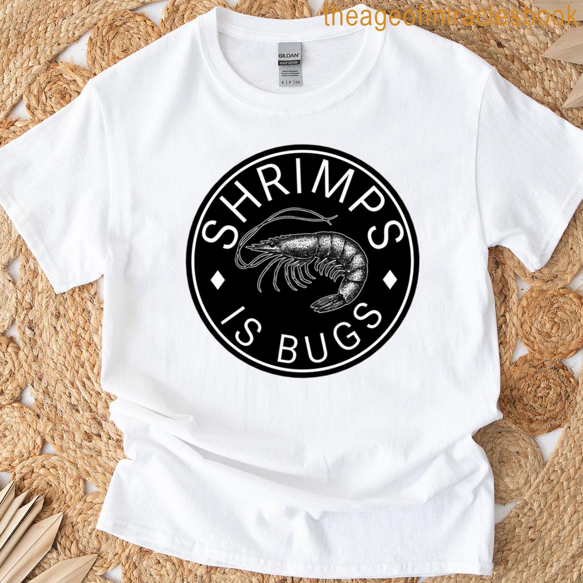 Shrimps Is Bugs Oversized T-shirt