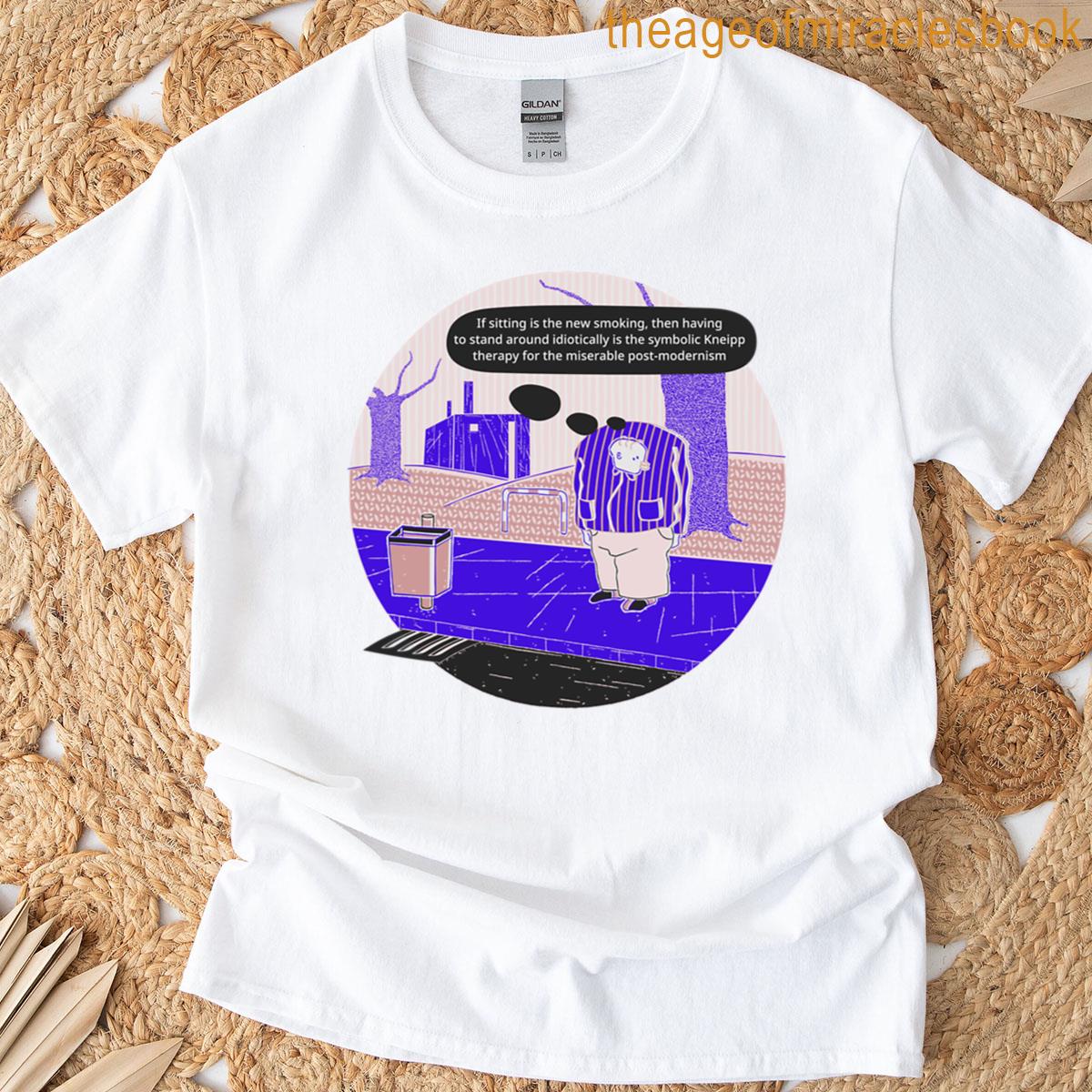 Sitting Is The New Smoking T-shirt