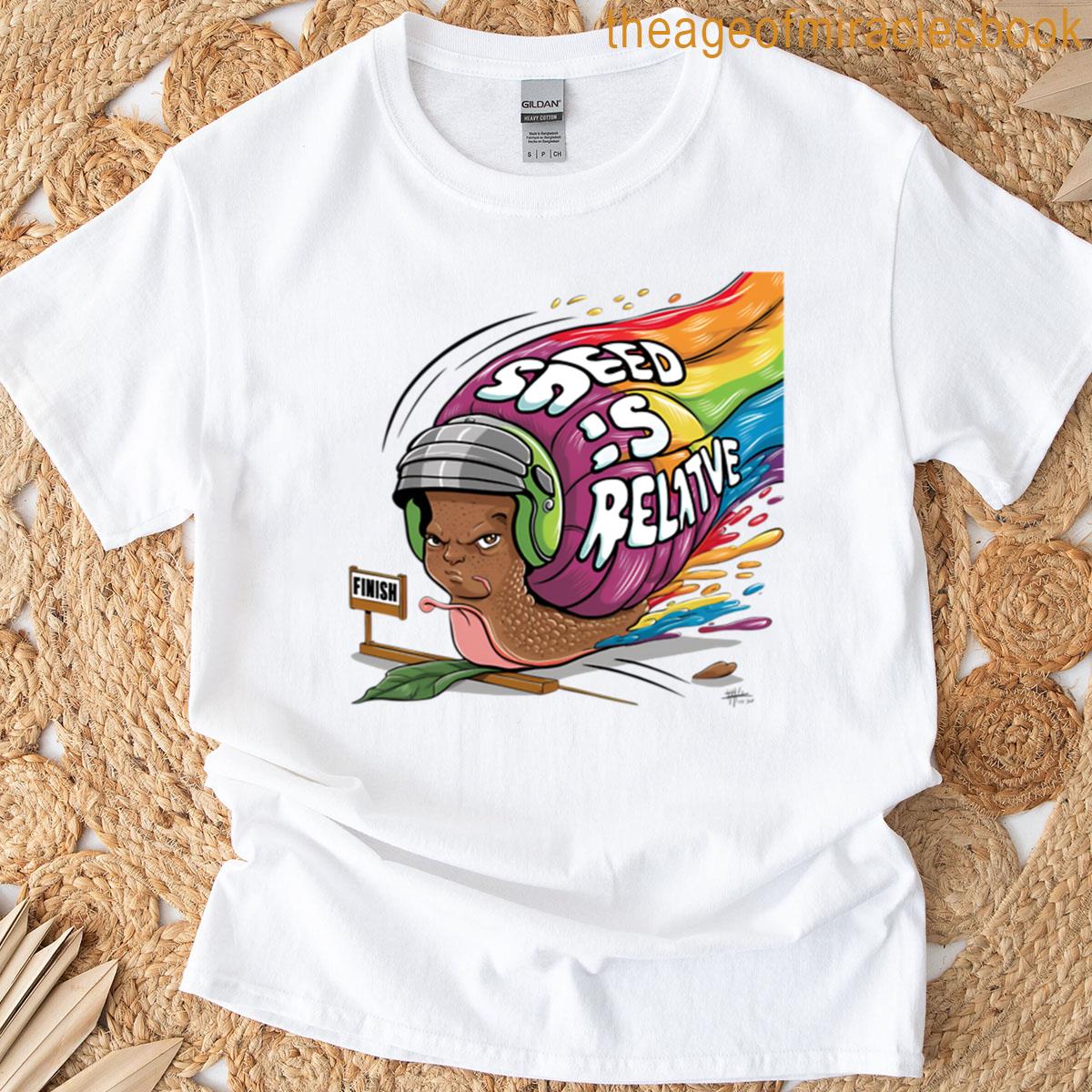 Speed Is Relative Racing Snail T-shirt