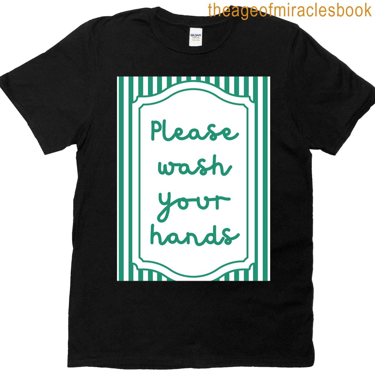Wash Your Hands T-shirt