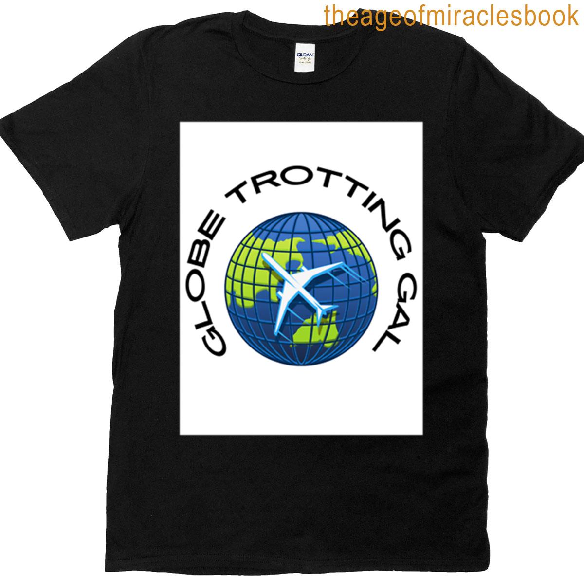 Globe Trotting Gal T-shirt