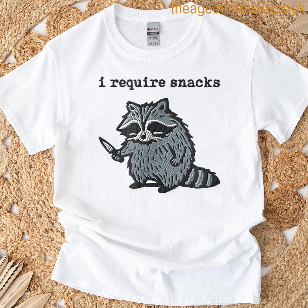 I Require Snacks Raccoon T-shirt