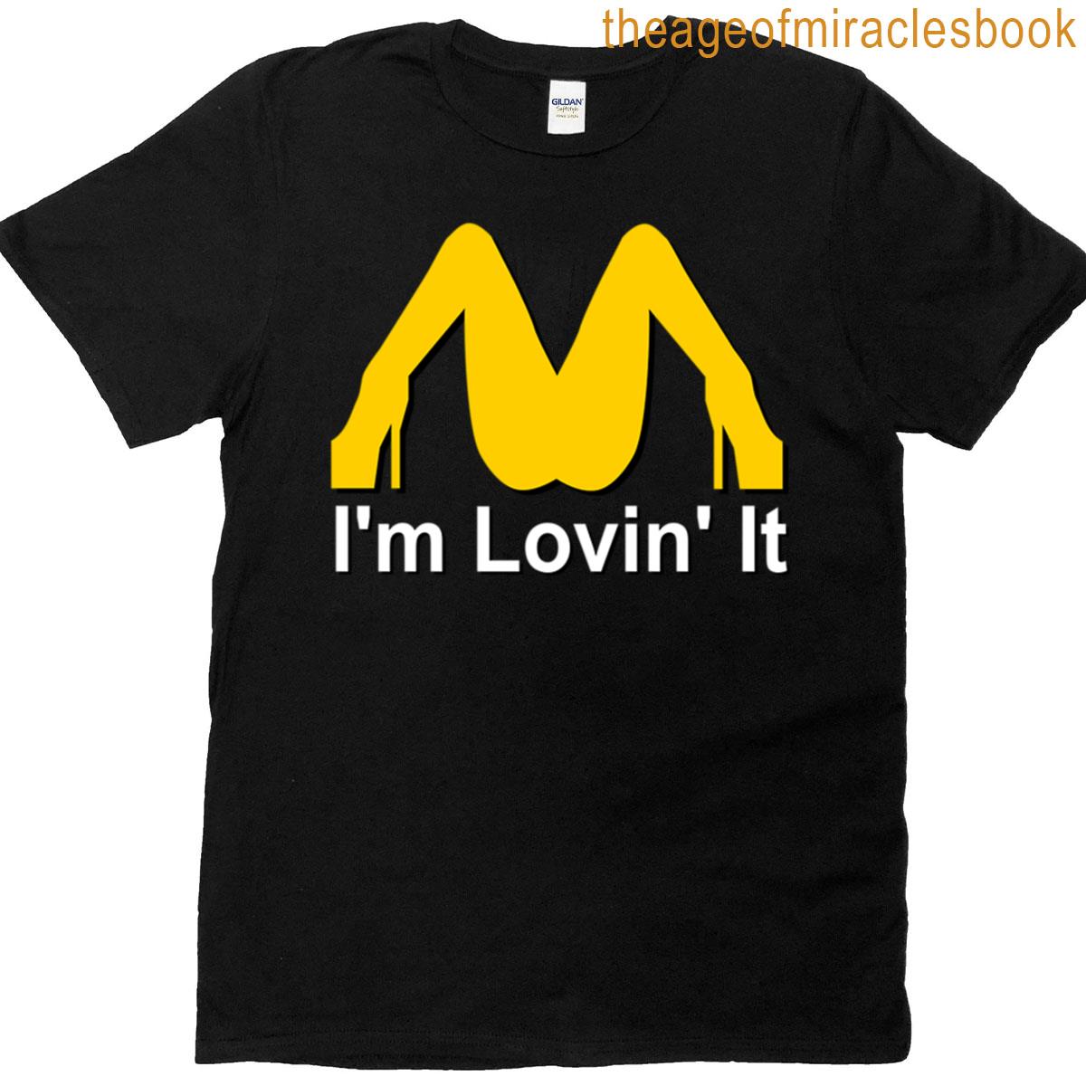 Im Loving It Legs T-shirt