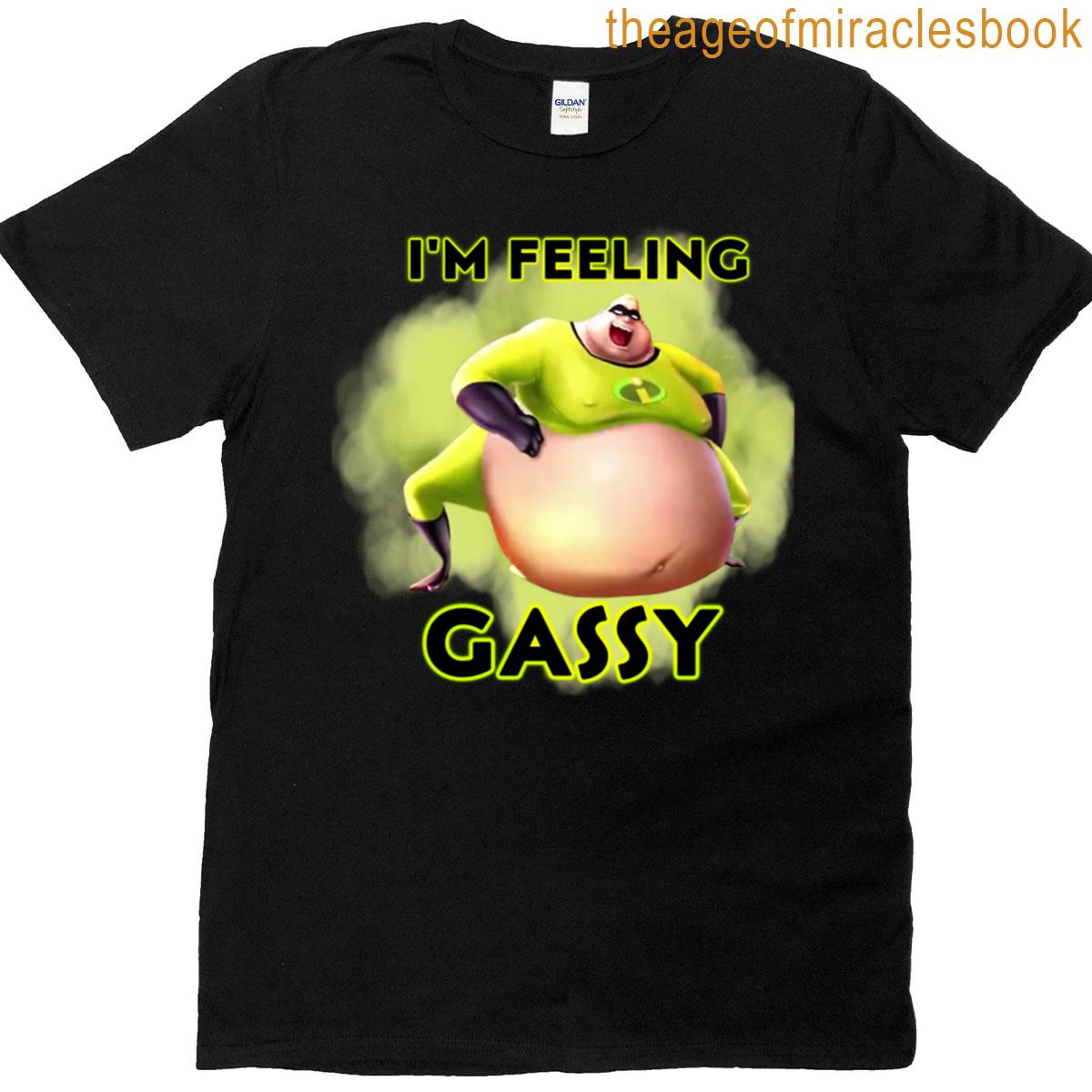 Incredible Gassy T-shirt