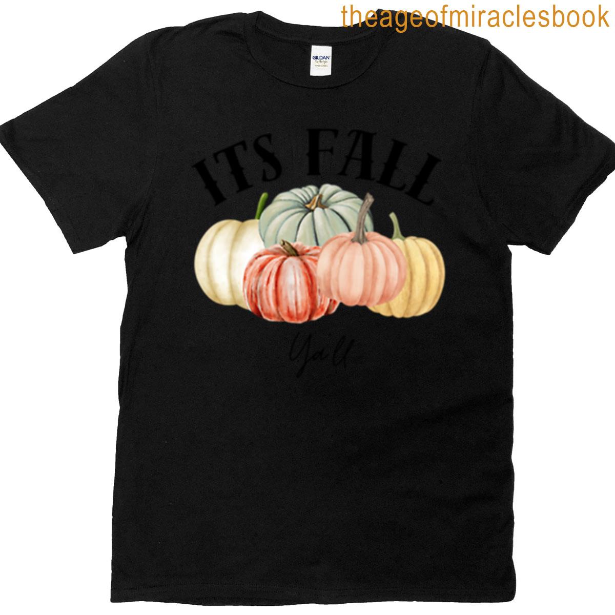 Its Fall Yall T-shirt
