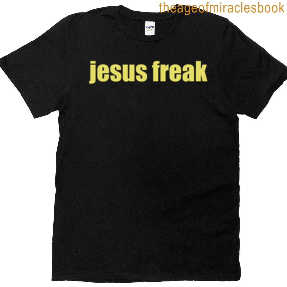 Jesus Freak T-shirt