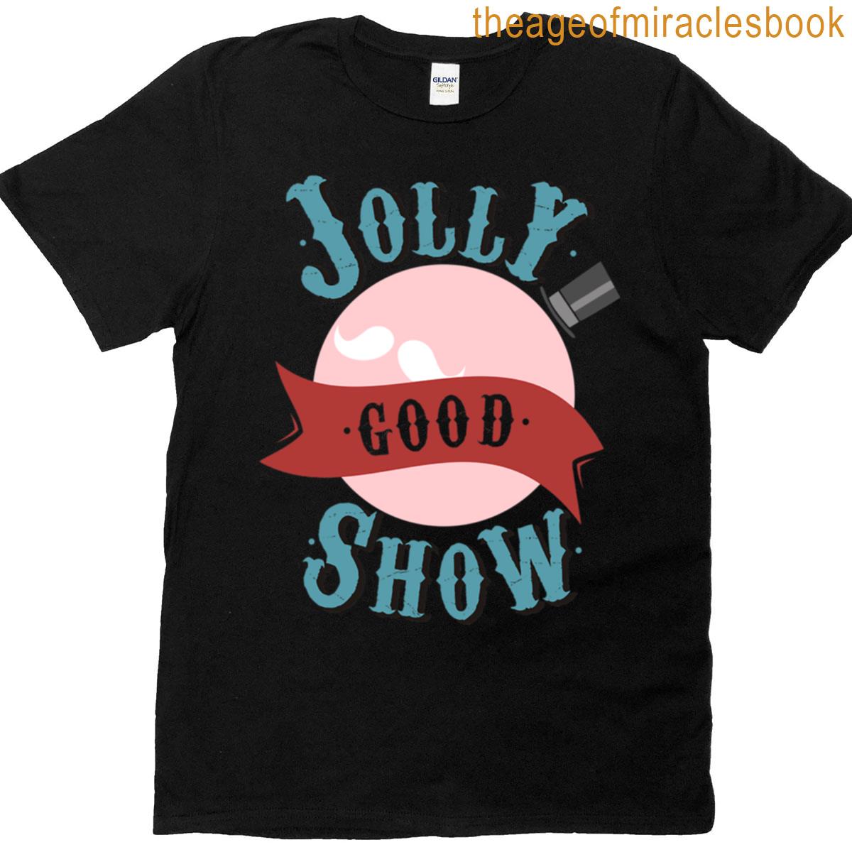 Jolly Good Show T-shirt