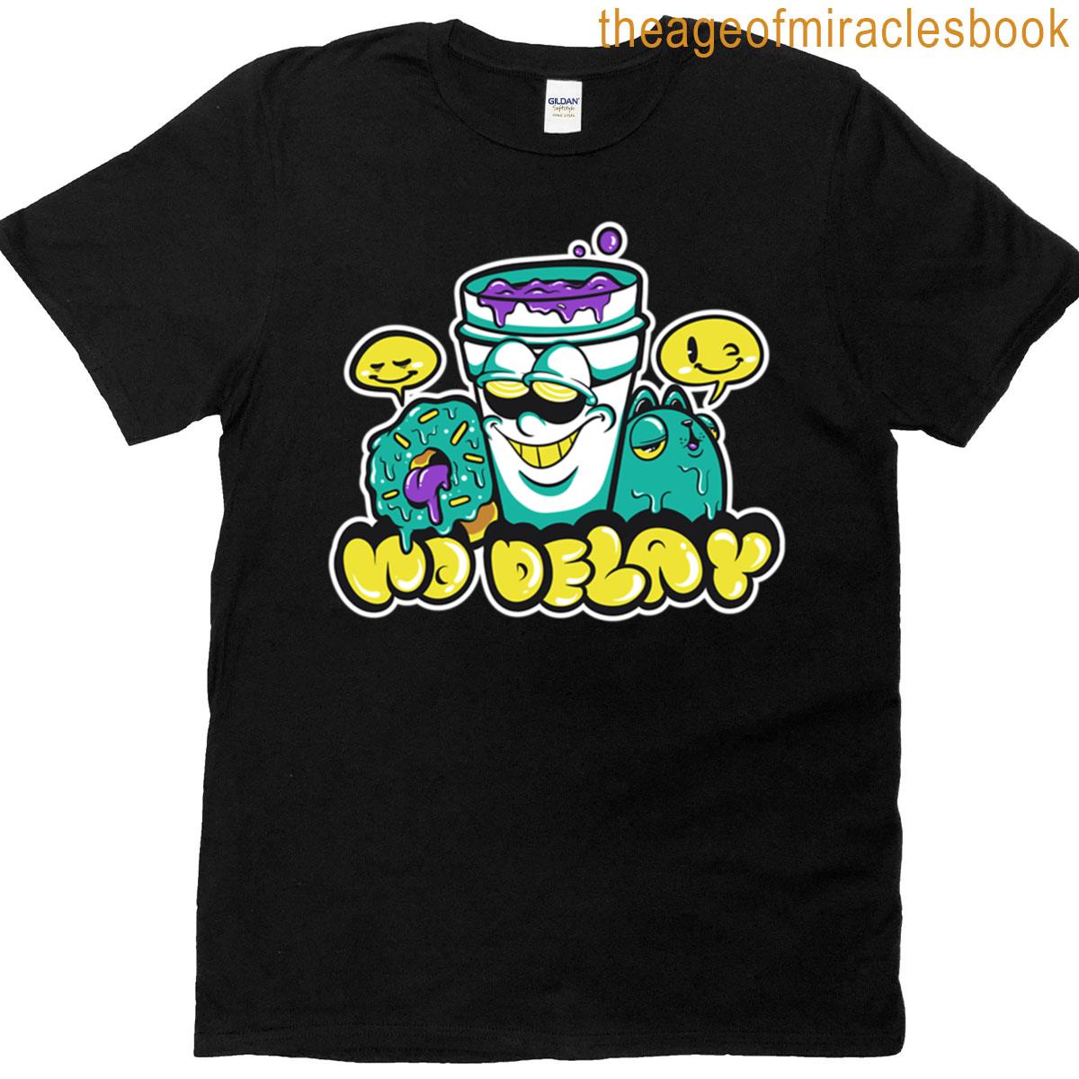 No Delay T-shirt