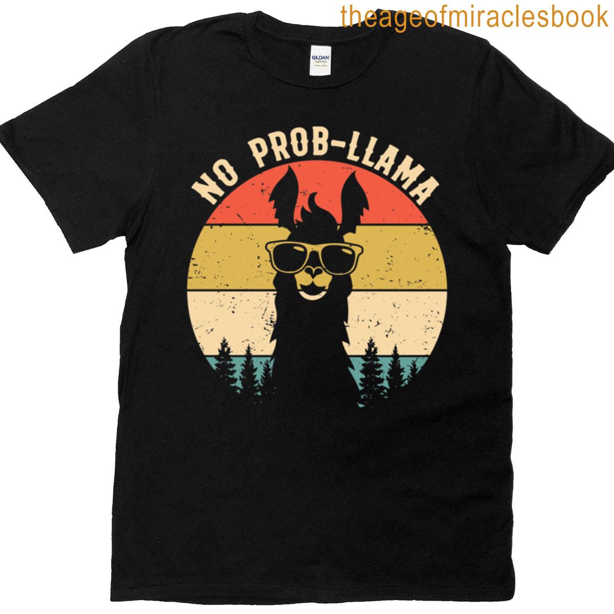 No Prob-llama T-shirt