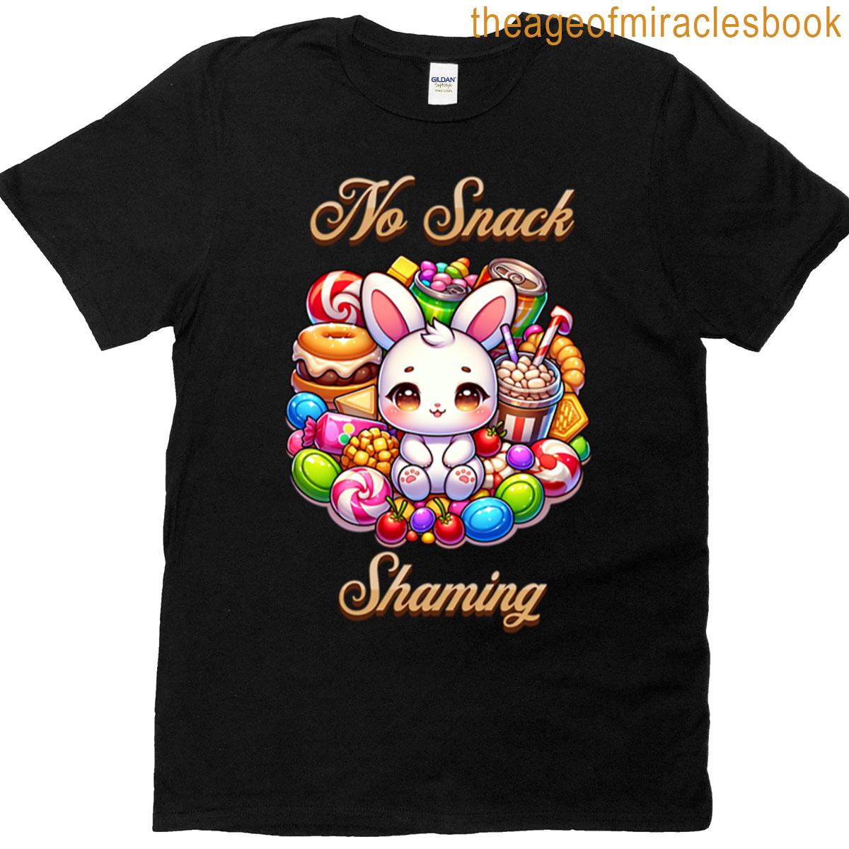 No Snack Shaming 2 T-shirt