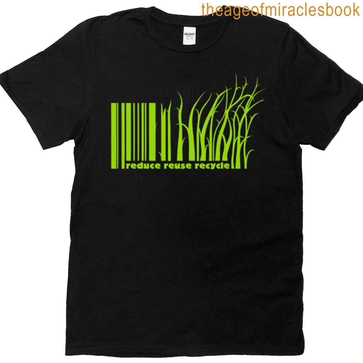 Reduce Reuse Recycle T-shirt
