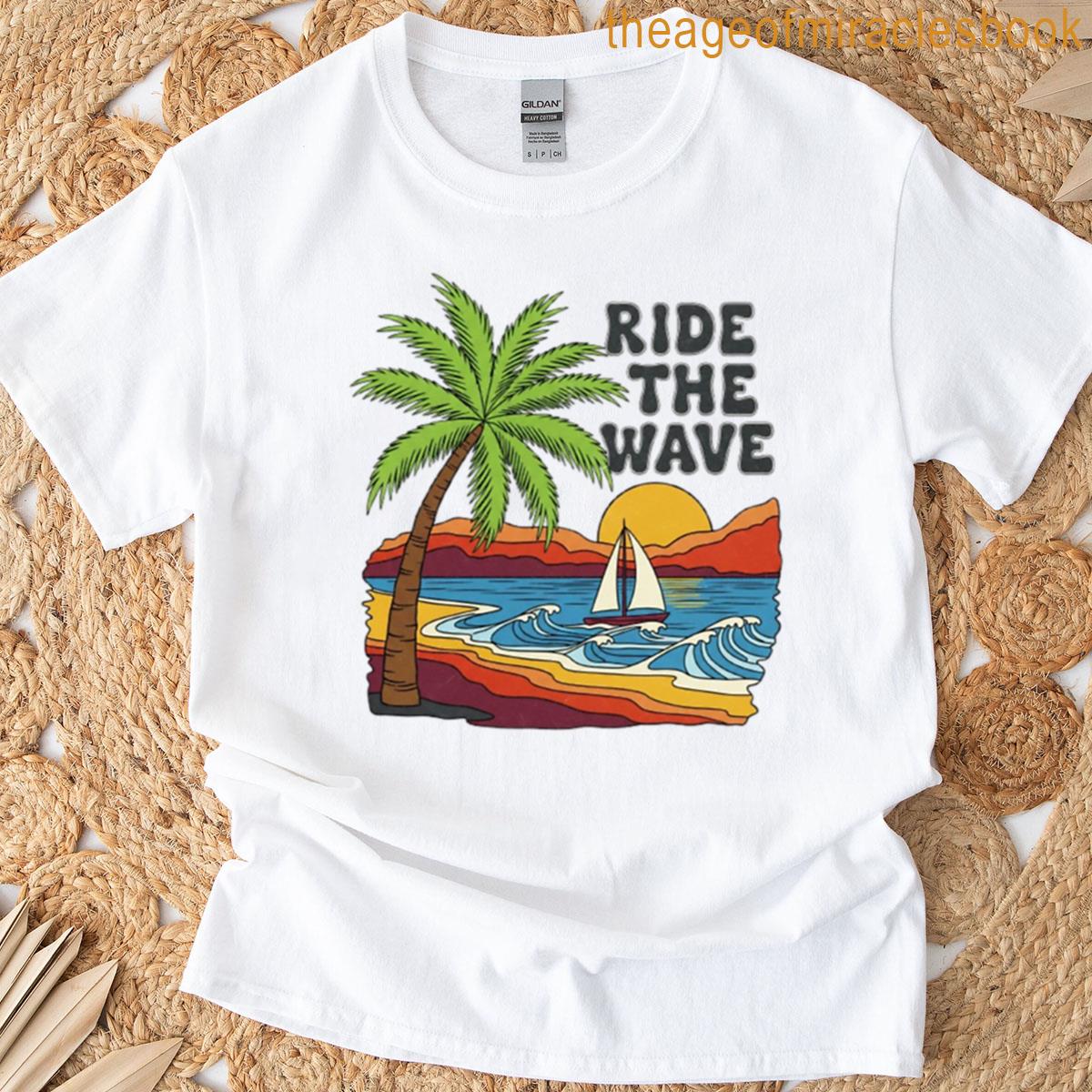 Ride The Wave T-shirt