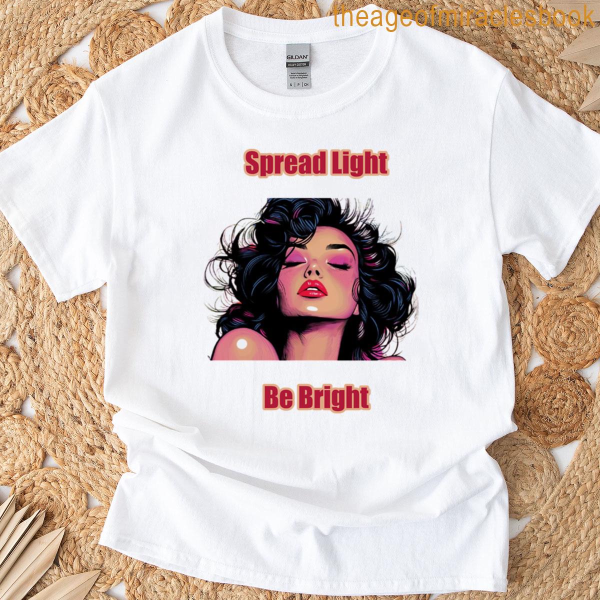 Spread Light Be Bright T-shirt