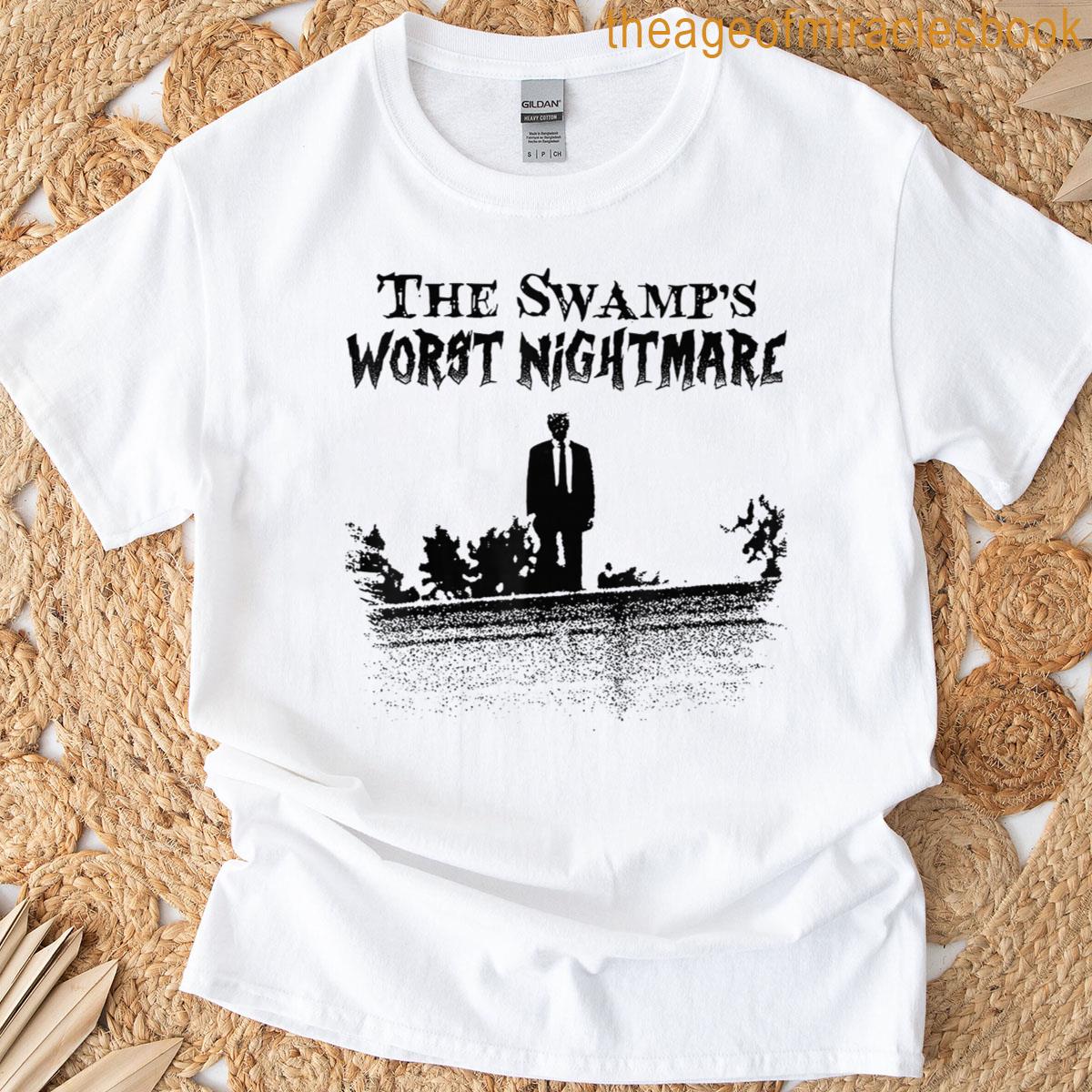 The Swamps Worst Nightmare T-shirt