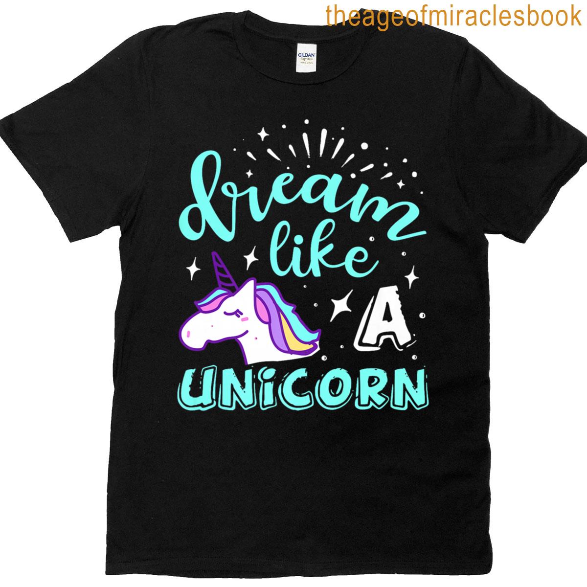 Dream Like A Unicorn Premium T-shirt