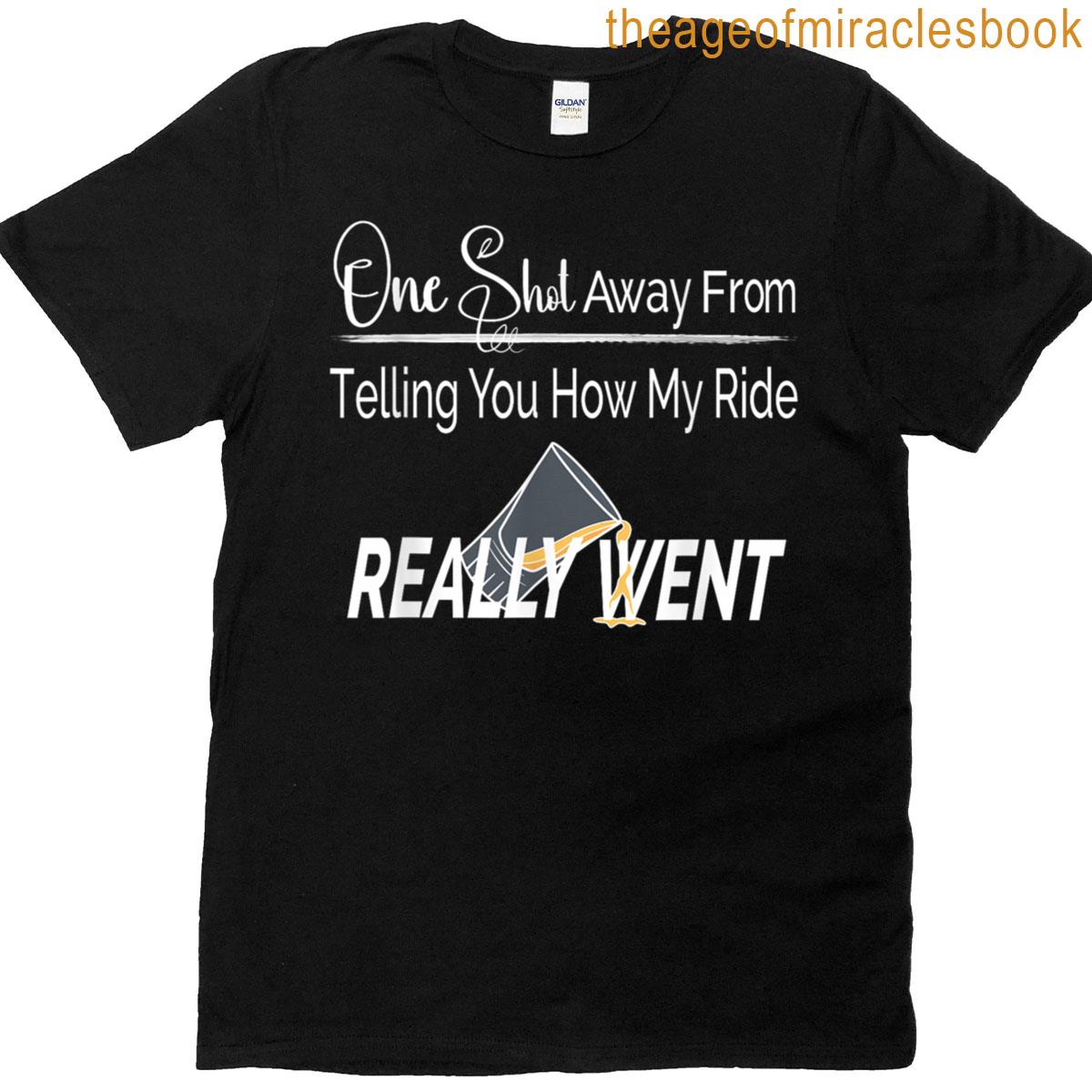 How My Test Went T-shirt