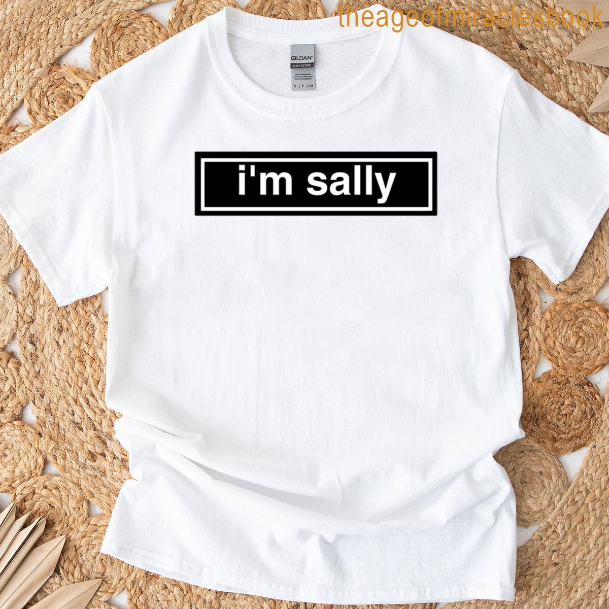Im Sally T-shirt