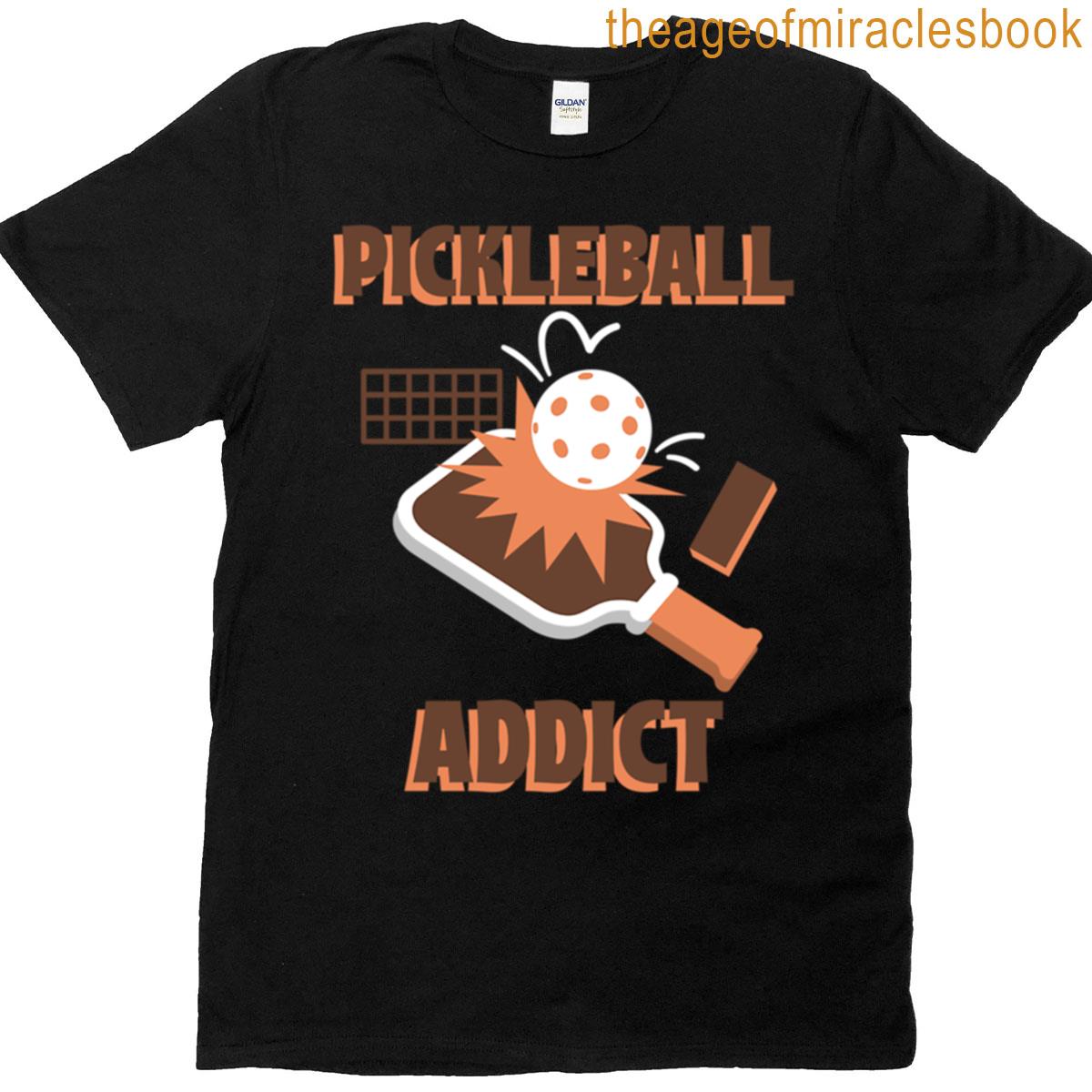 Pickleball Addict T-shirt