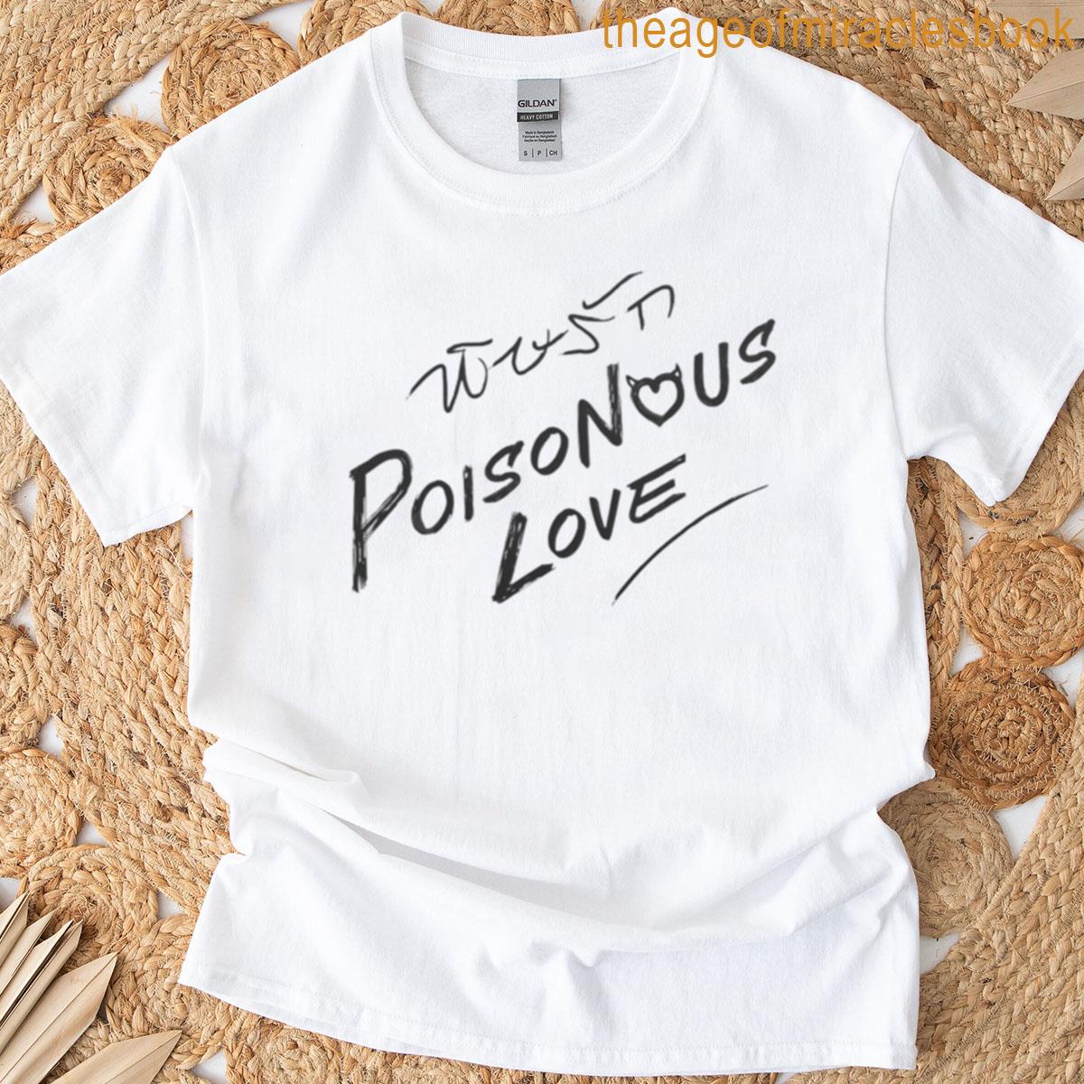 Poisonous Love Sticker T-shirt