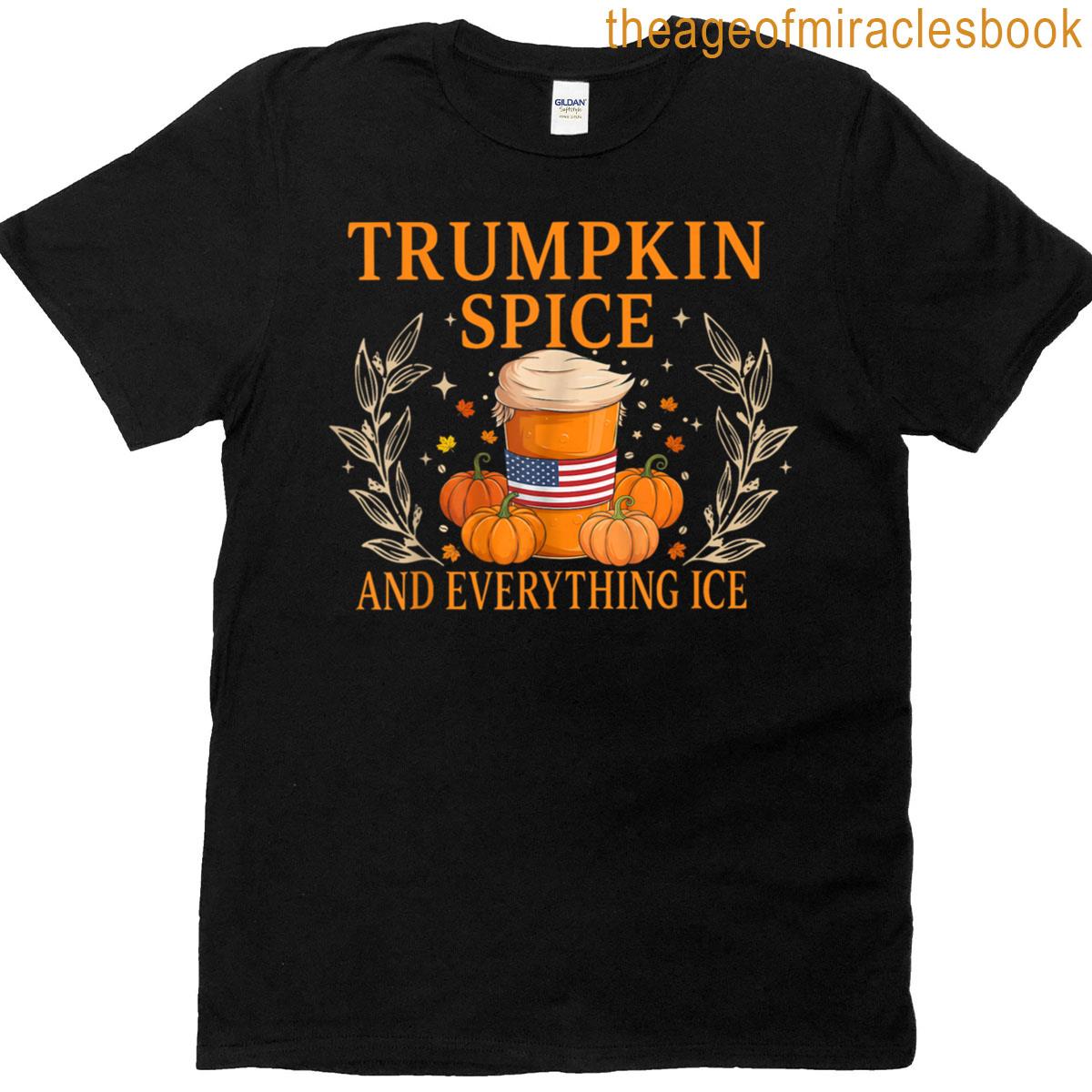 Trumpkin Spice Everything Nice T-shirt