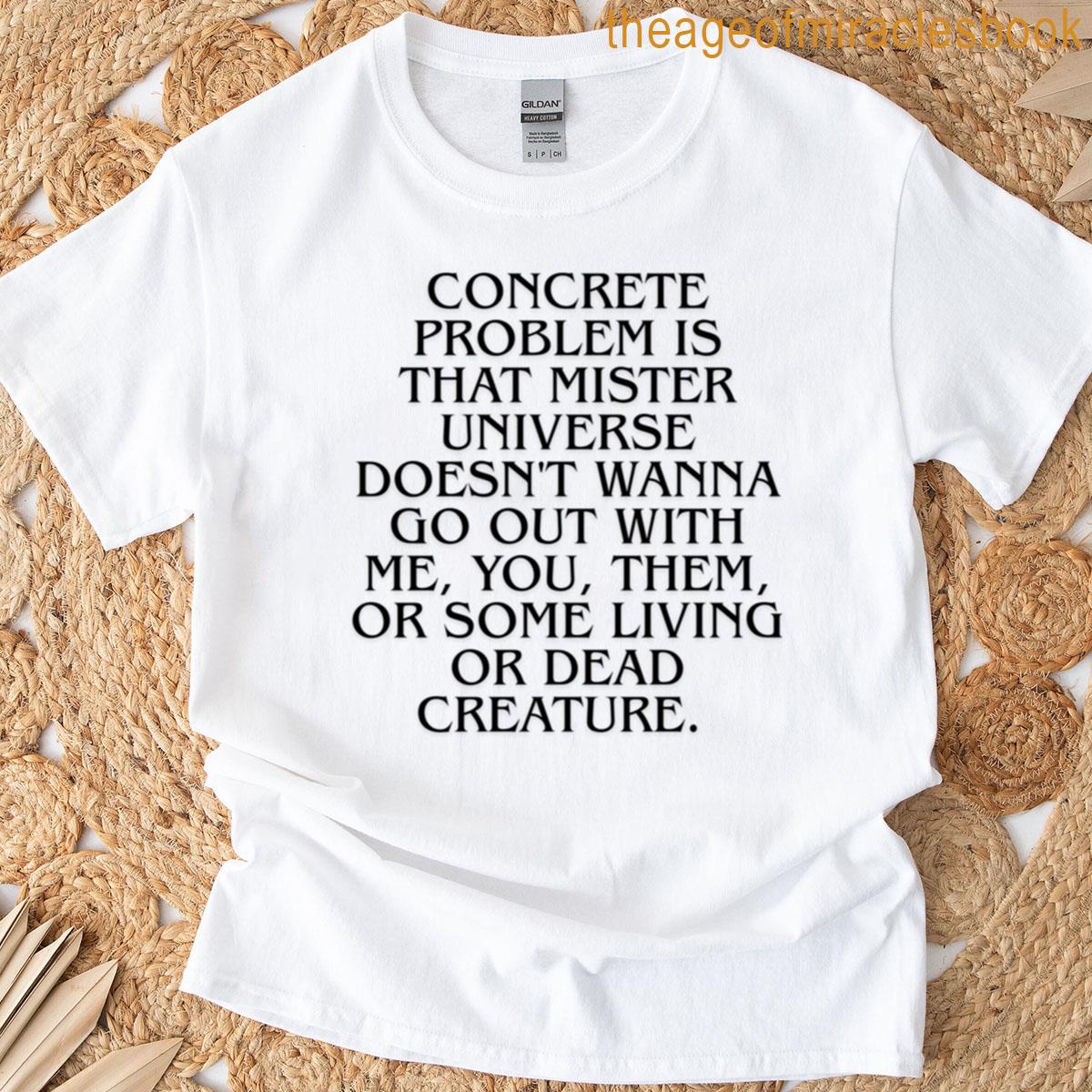 Beautiful Demential Quote T-shirt