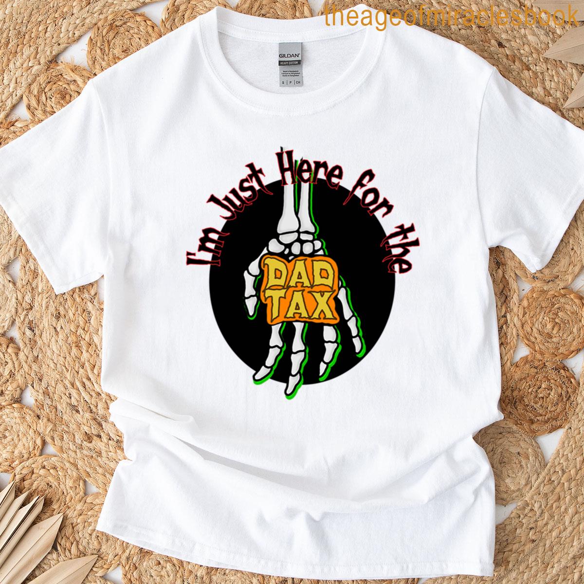 Dad Tax Skeleton Hand T-shirt