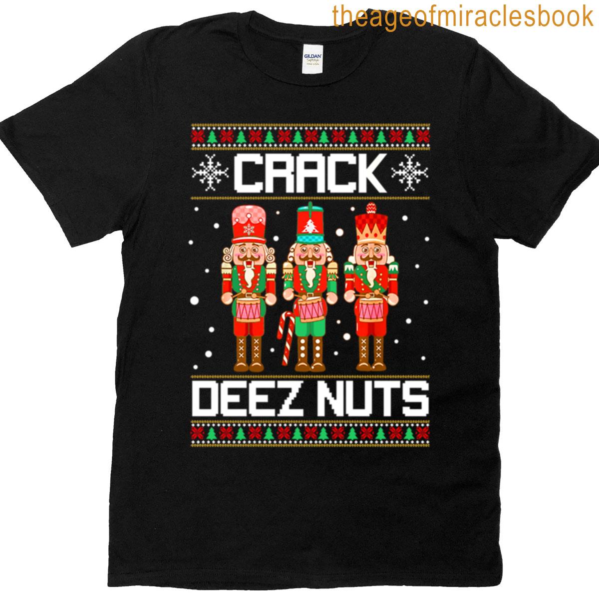 Funny Crack Deez Nuts Ugly Christmas Xmas Nutcracker Oversized T-shirt