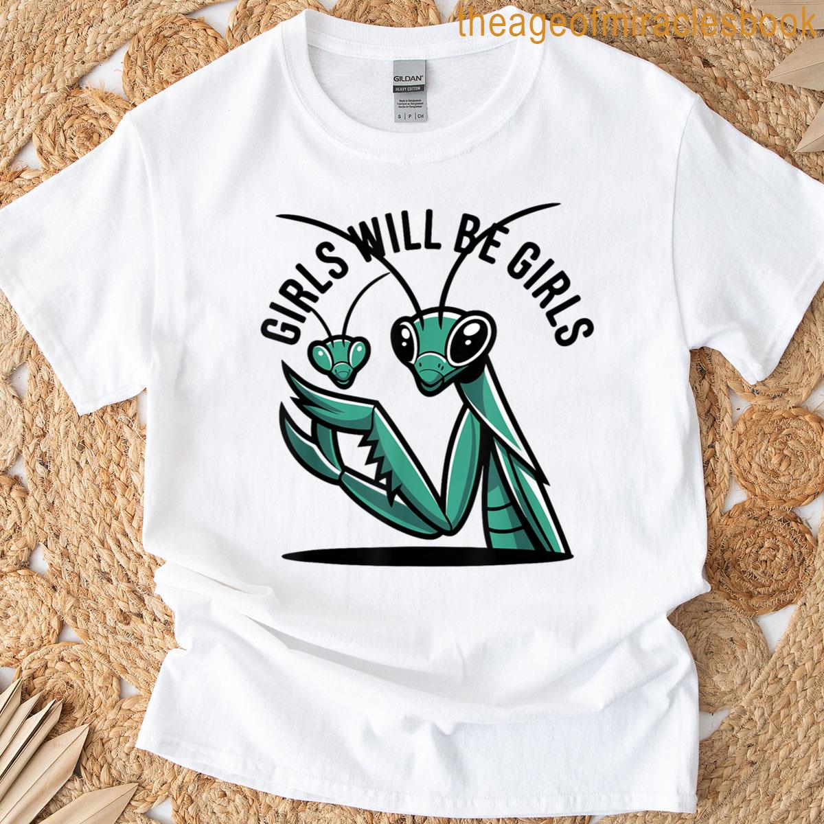 Funny Girls Praying Mantis T-shirt