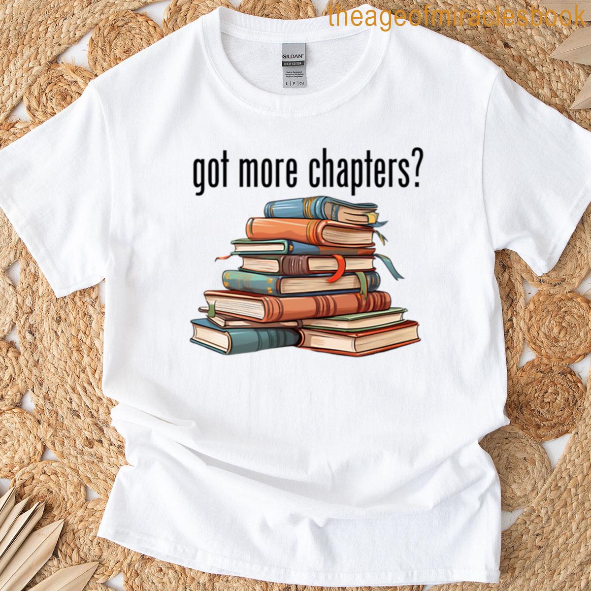 Got More Chapters Book Stack T-shirt