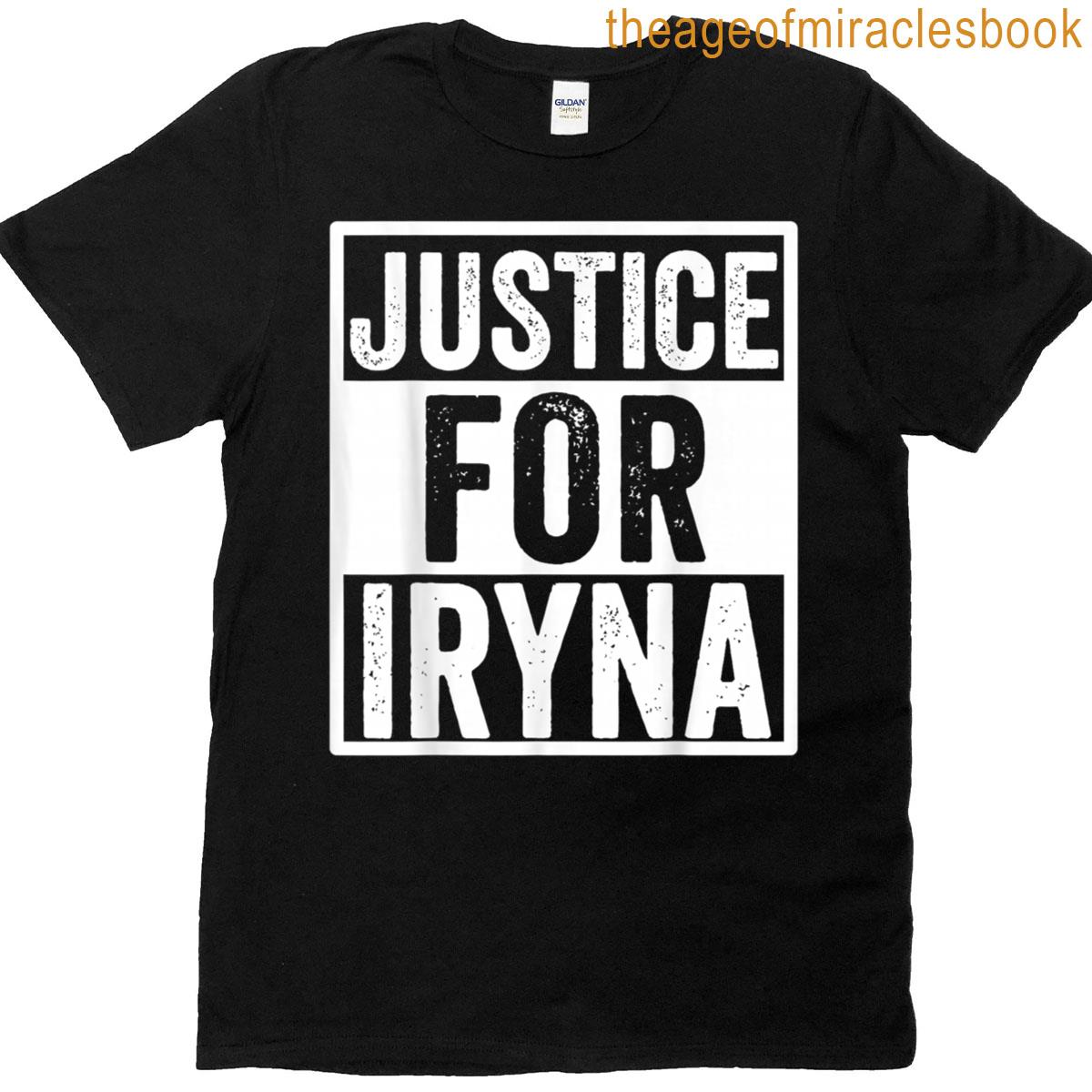 Justice For Iryna T-shirt