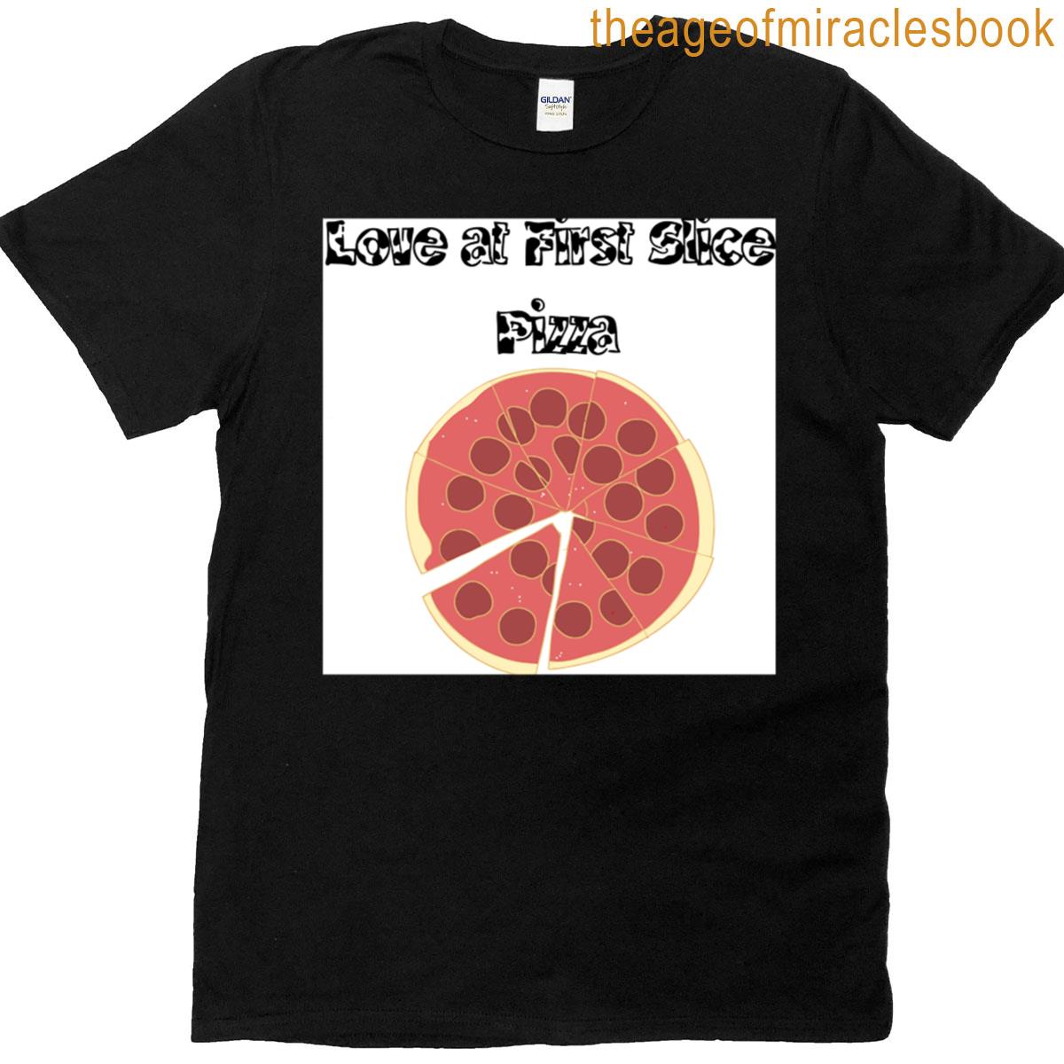 Love At First Slice Pizza T-shirt