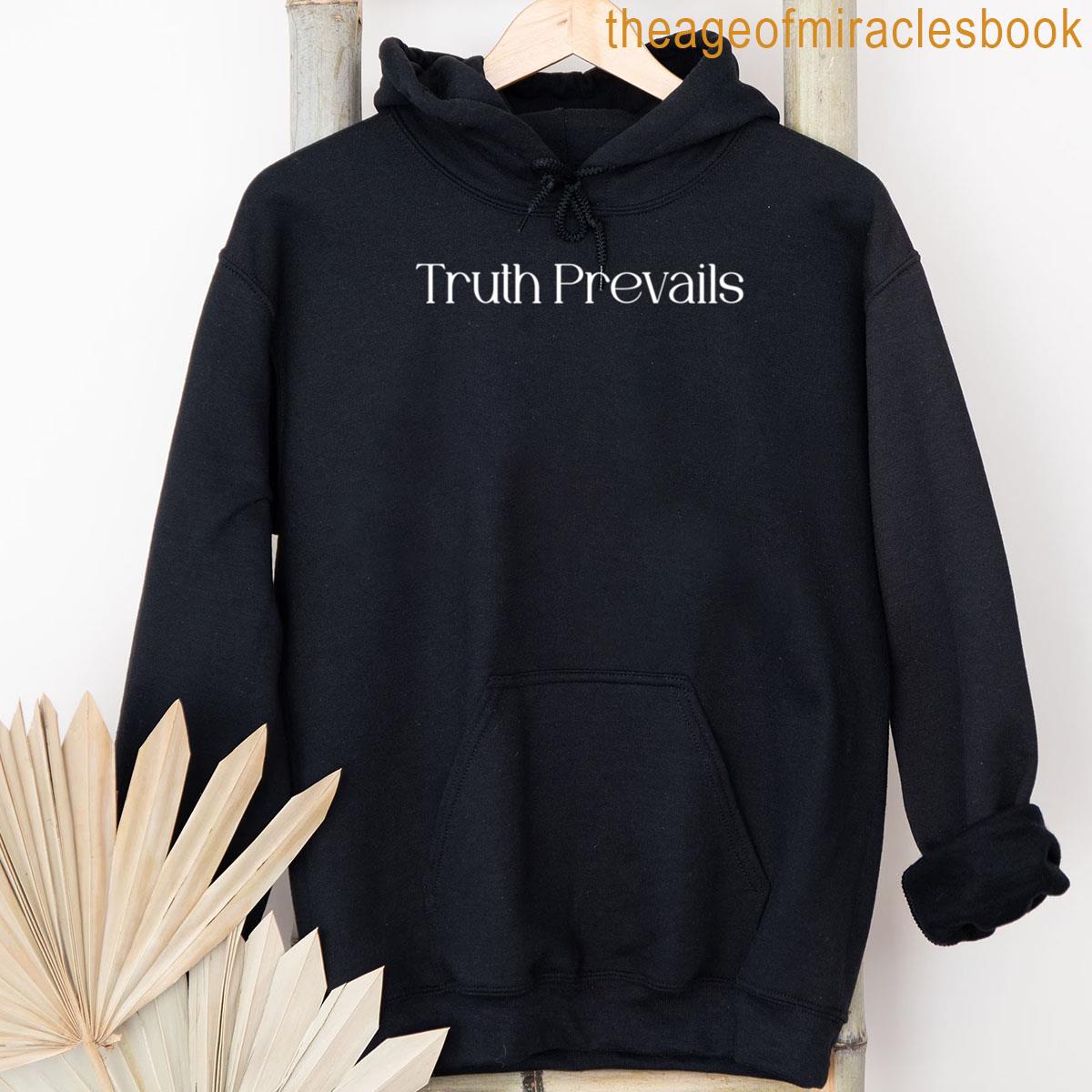Alternative view of Truth Prevails Ultimate Justice Vindication Message T-shirt