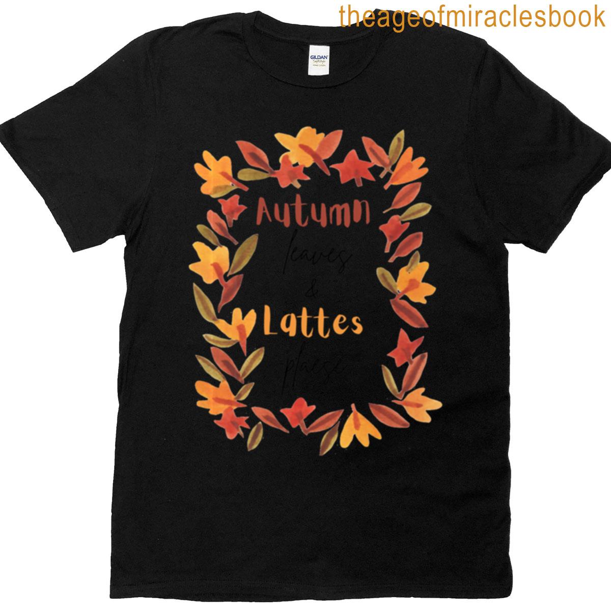 Atum Leaves Lattes Please T-shirt