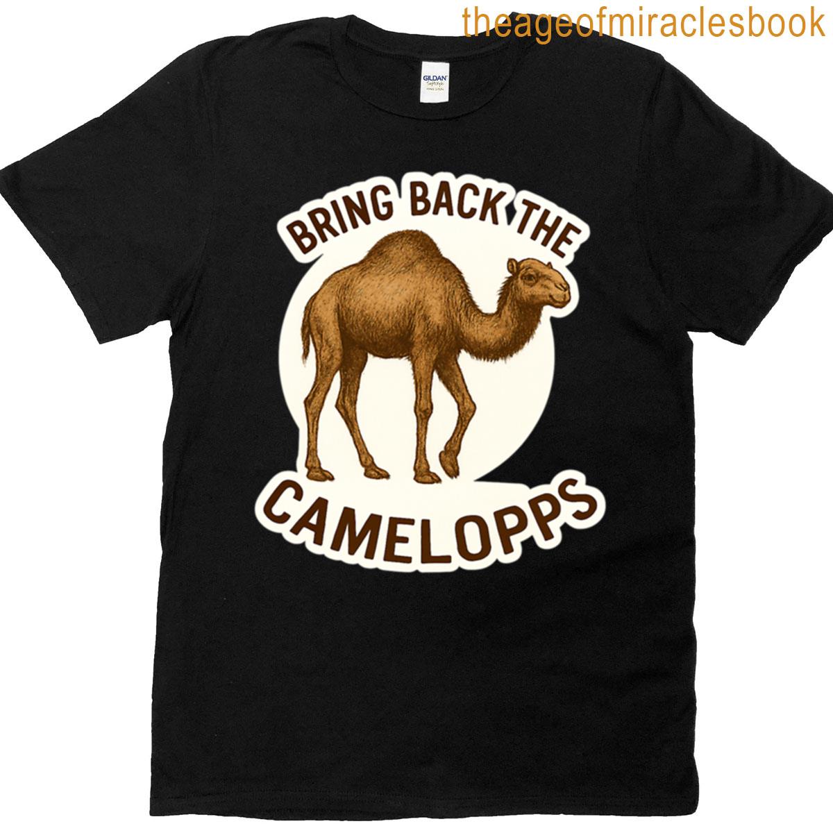 Bring Back The Camelopps Design T-shirt