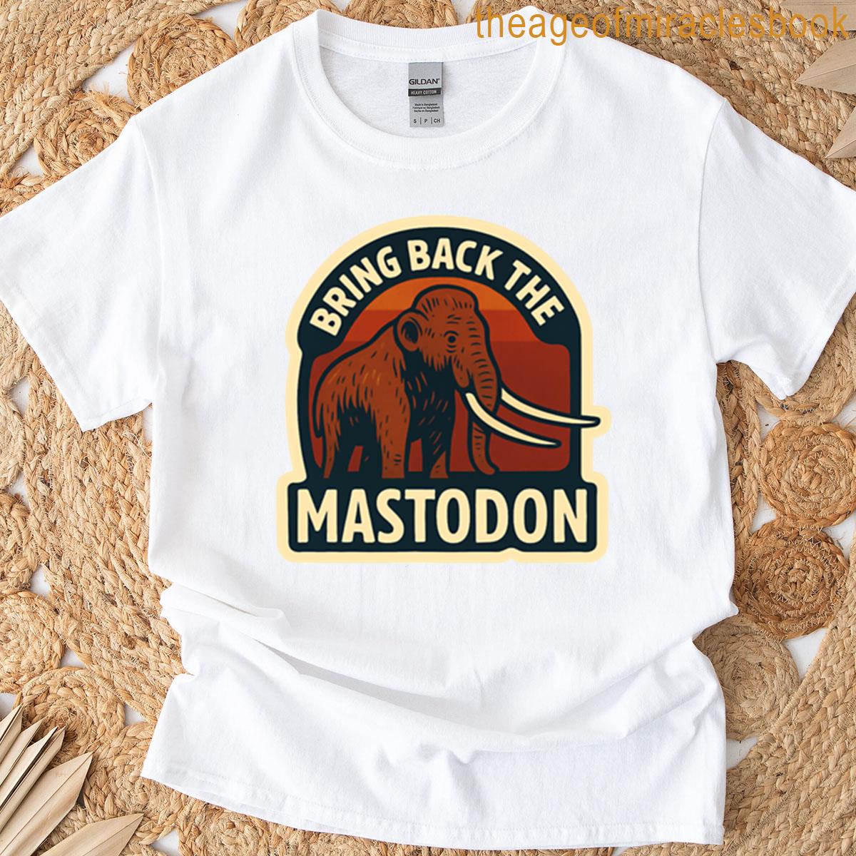 Bring Back The Mastodon Design T-shirt