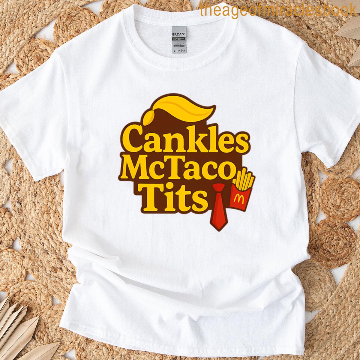 Cankles Mctaco Tits T-shirt